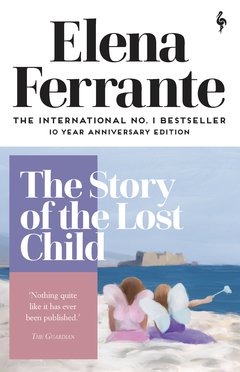 Cover: The Story of the Lost Child - Elena Ferrante