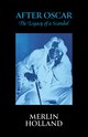 Cover: After Oscar: The Legacy of a Scandal - Merlin Holland
