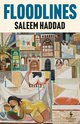 Cover: Floodlines - Saleem Haddad