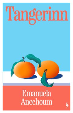 Cover: Tangerinn - Emanuela Anechoum