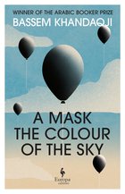 Cover: A Mask the Colour of the Sky - Basim Khandaqji